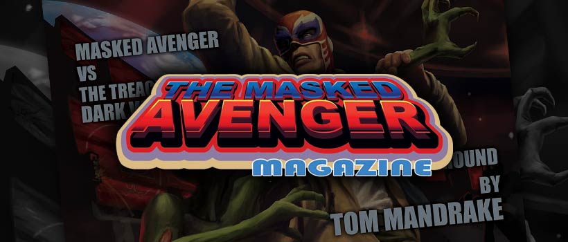 Image showing The Masked Avenger Magazine logo on top of a faded background of the #1 issue of the magazine